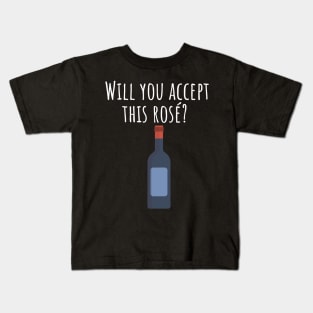 Will you accept this rose Kids T-Shirt